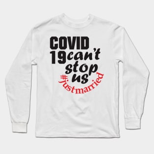 Covid19 can't stop us #justmarried (light) Long Sleeve T-Shirt